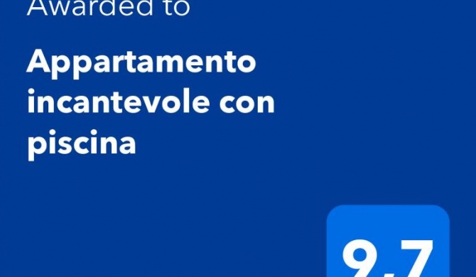 Appartamento incantevole con piscina